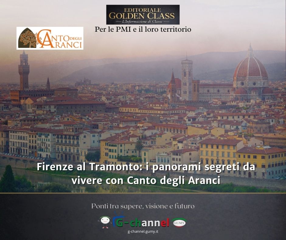 Firenze al Tramonto: i panorami segreti da vivere con Canto degli Aranci